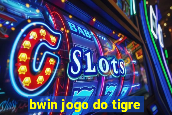 bwin jogo do tigre