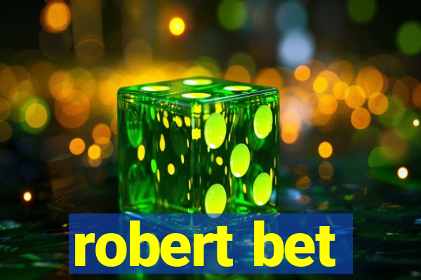 robert bet