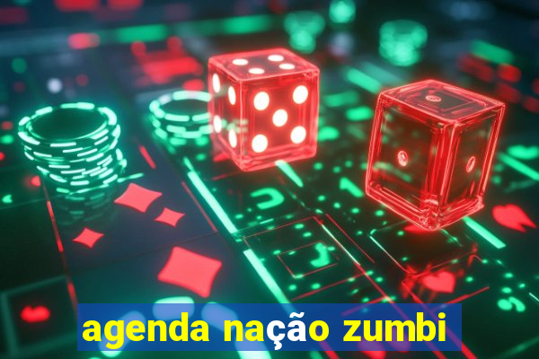 agenda nação zumbi