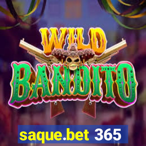 saque.bet 365