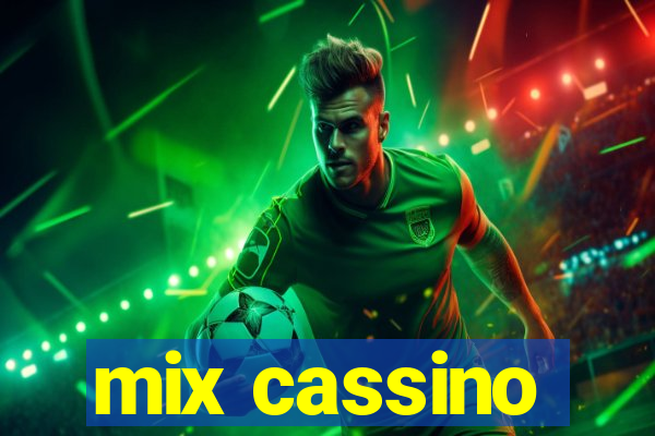 mix cassino