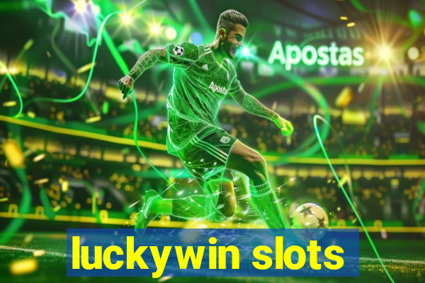 luckywin slots