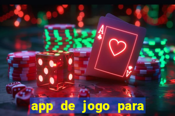 app de jogo para ganhar dinheiro