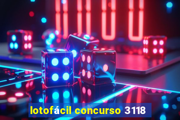 lotofácil concurso 3118