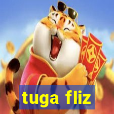 tuga fliz