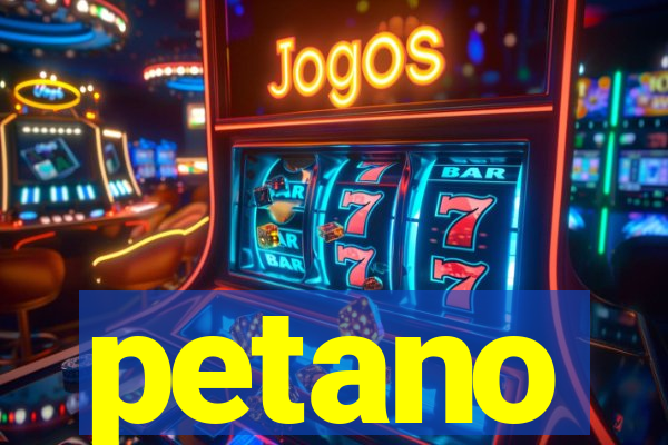 petano