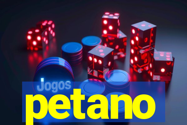 petano