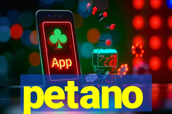 petano