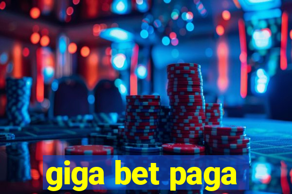 giga bet paga