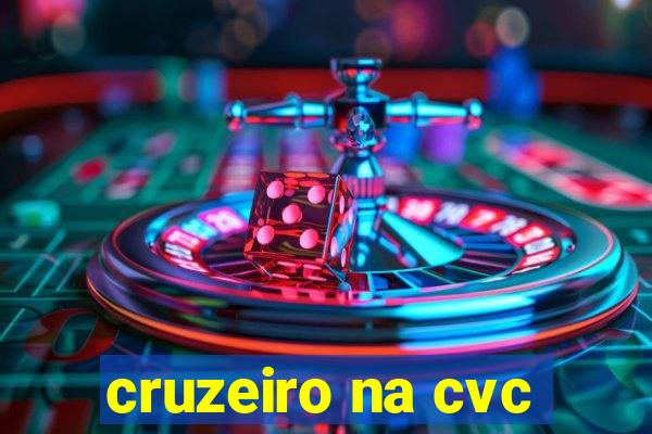 cruzeiro na cvc