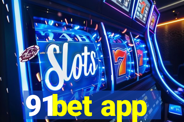 91bet app