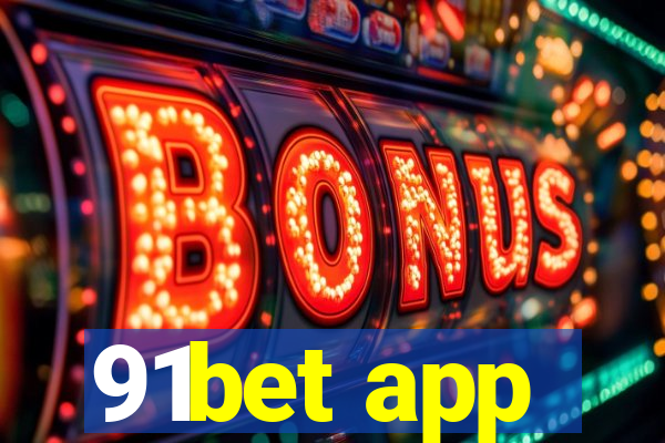 91bet app