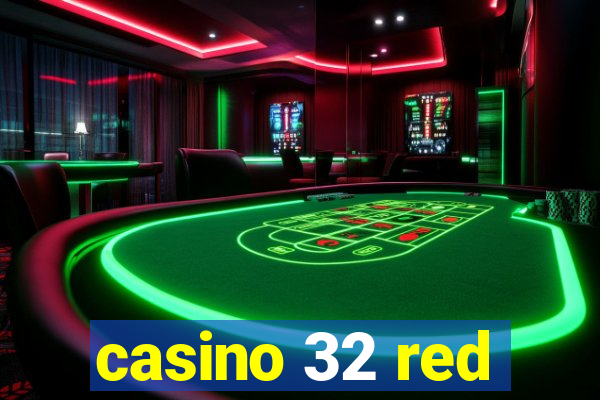 casino 32 red