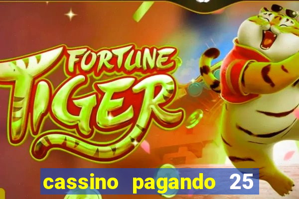 cassino pagando 25 reais no cadastro