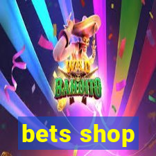 bets shop