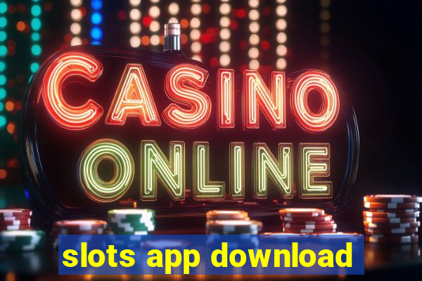 slots app download