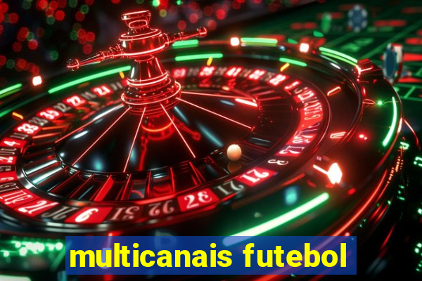 multicanais futebol