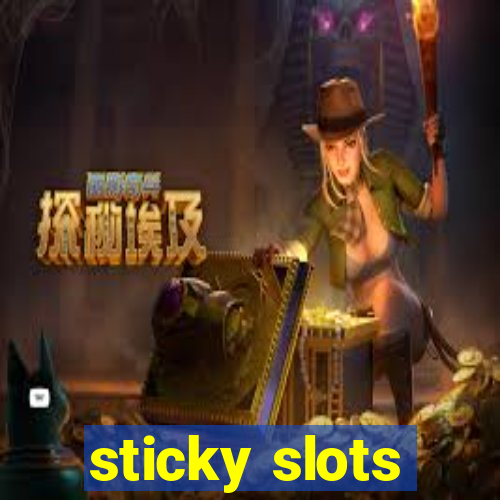 sticky slots