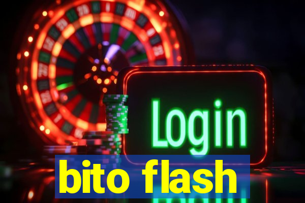 bito flash