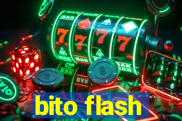 bito flash