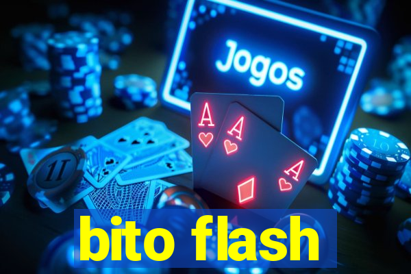 bito flash