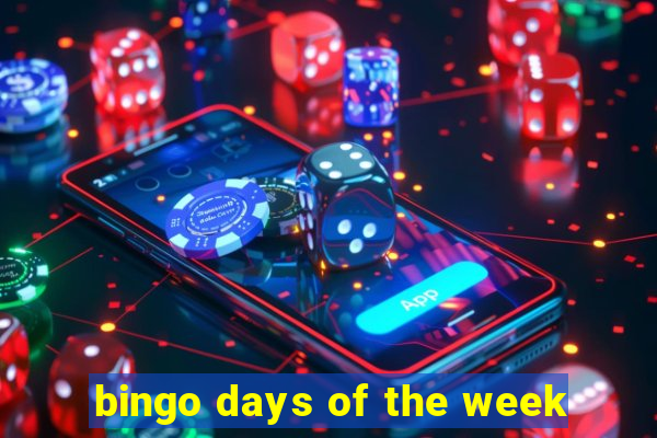 bingo days of the week