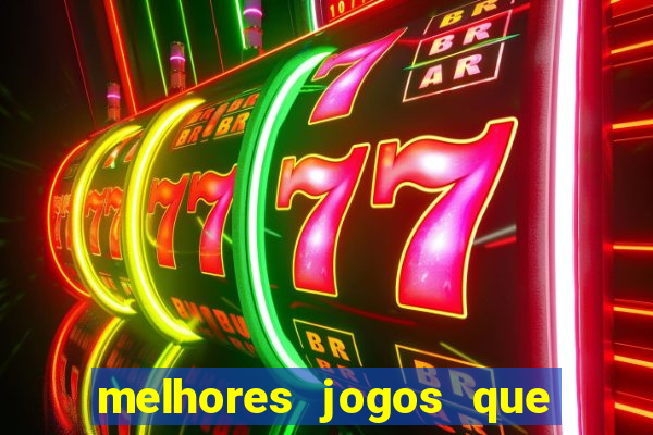 melhores jogos que ganha dinheiro de verdade