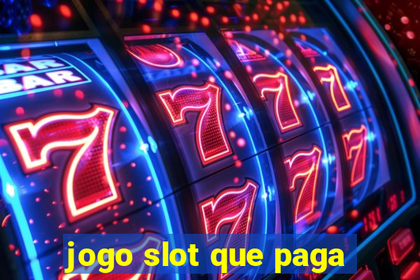 jogo slot que paga