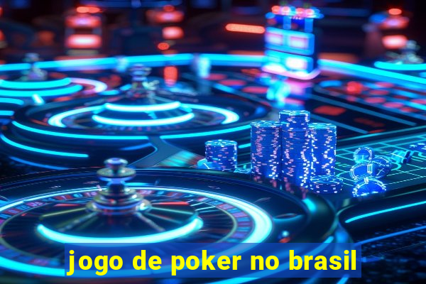 jogo de poker no brasil