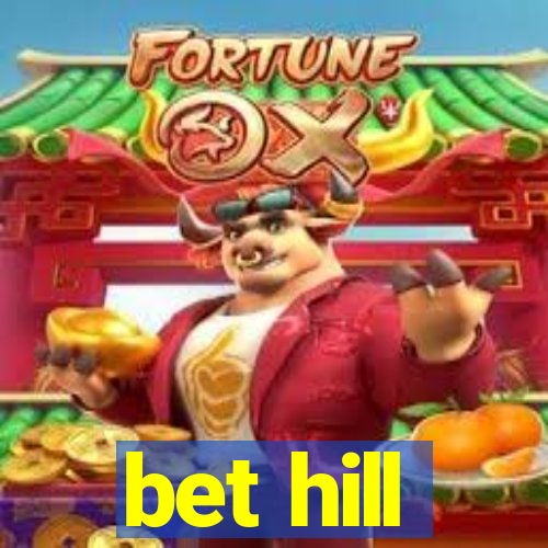 bet hill