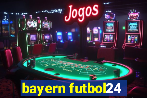 bayern futbol24