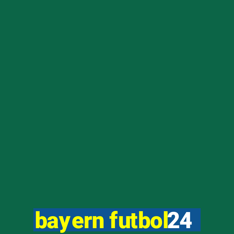 bayern futbol24