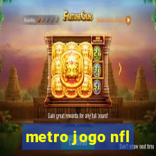 metro jogo nfl