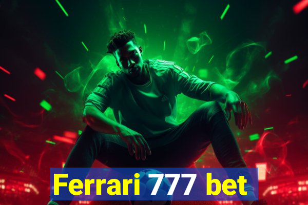 Ferrari 777 bet