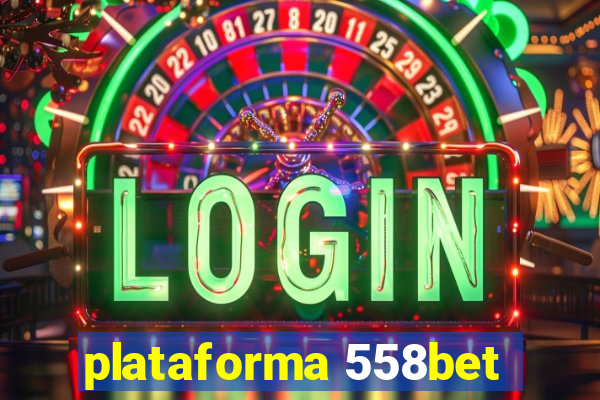 plataforma 558bet