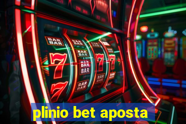 plinio bet aposta