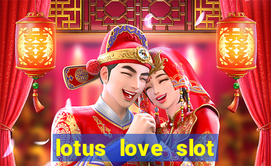 lotus love slot free play