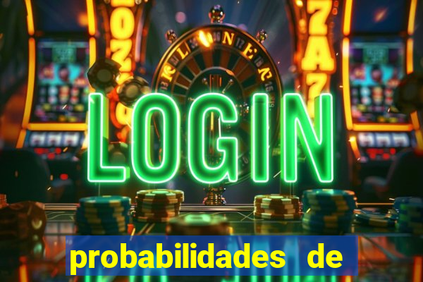 probabilidades de jogos de hoje