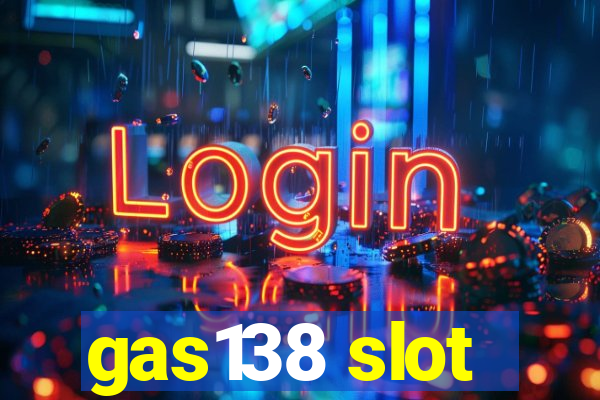 gas138 slot