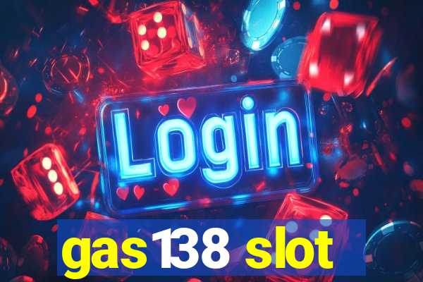 gas138 slot