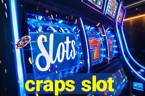 craps slot