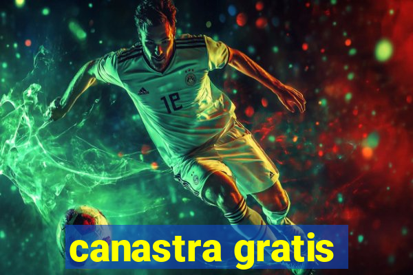 canastra gratis