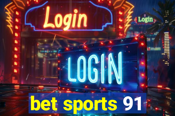 bet sports 91