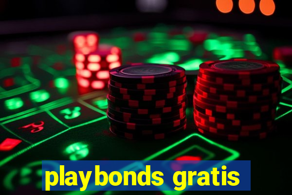 playbonds gratis