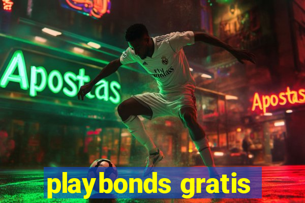 playbonds gratis