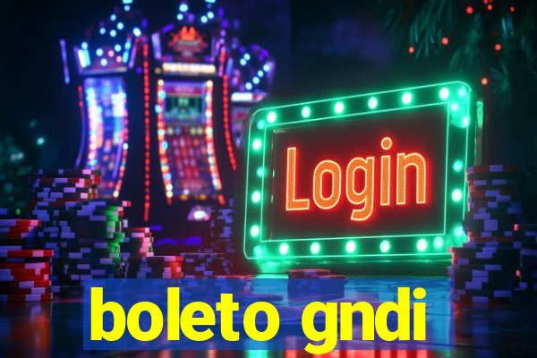 boleto gndi