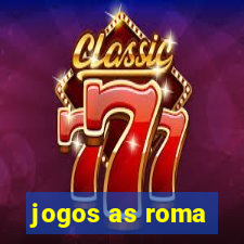 jogos as roma