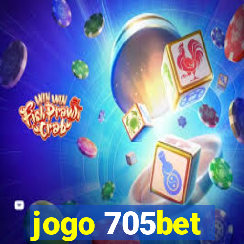 jogo 705bet