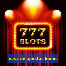 casa de apostas bonus