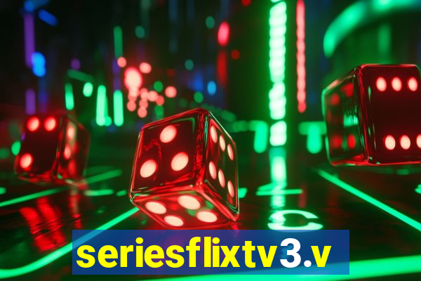 seriesflixtv3.vip